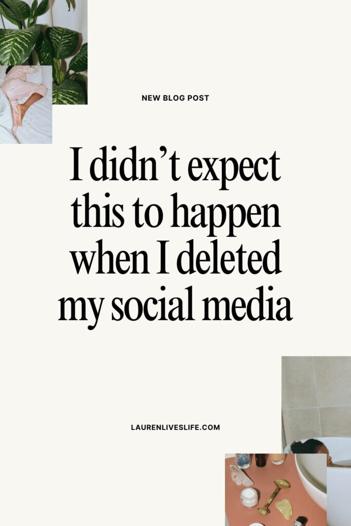 5 Things I Didn’t Expect to Happen When I Deleted Social Media